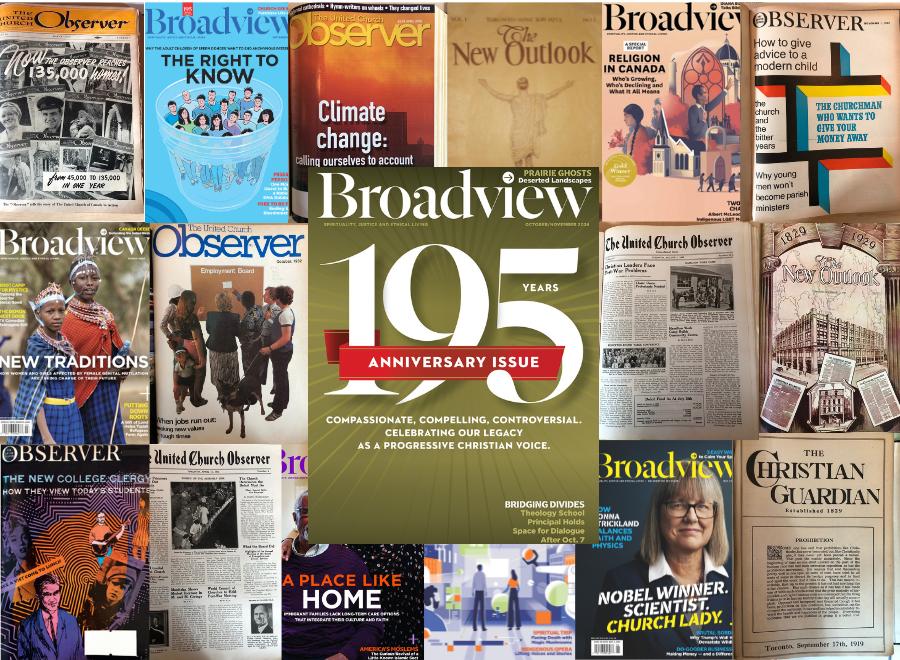 Collage featuring several Broadview magazine covers, The Observer and the Christian Outlook. The main image in the centre is gold and says, "195 years -- Anniversary Issue."